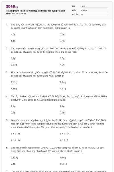 Trắc nghiệm Hóa học 9 Bài tập oxit bazơ tác dụng với axit chọn lọc, có đáp án