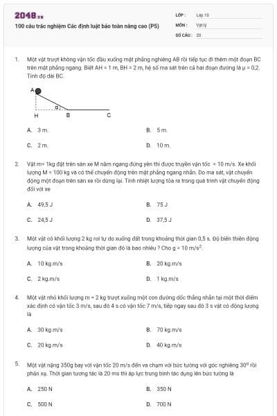 100 câu trắc nghiệm Các định luật bảo toàn nâng cao (P5)