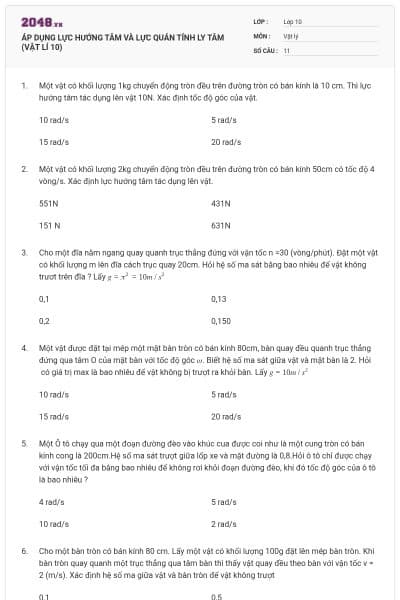 ÁP DỤNG LỰC HƯỚNG TÂM VÀ LỰC QUÁN TÍNH LY TÂM (VẬT LÍ 10)