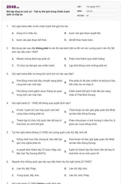 Bài tập tổng ôn Lịch sử - Trật tự thế giới trong Chiến tranh lạnh có đáp án