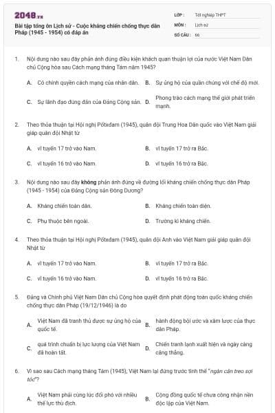 Bài tập tổng ôn Lịch sử - Cuộc kháng chiến chống thực dân Pháp (1945 - 1954) có đáp án
