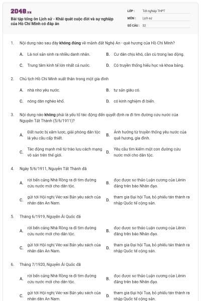 Bài tập tổng ôn Lịch sử - Khái quát cuộc đời và sự nghiệp của Hồ Chí Minh có đáp án