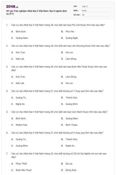 40 câu  Trắc nghiệm Atlat Địa lí Việt Nam: Địa lí ngành dịch vụ (P1)