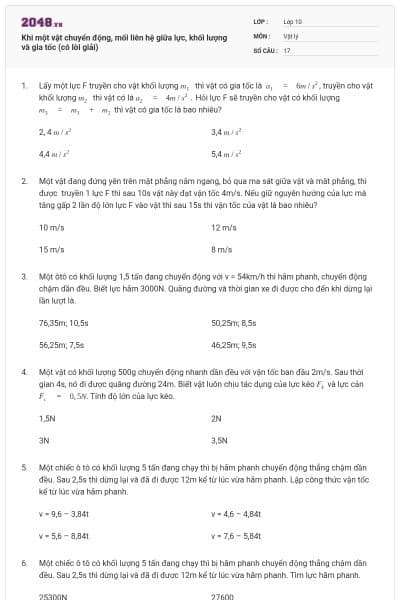 Khi một vật chuyển động, mối liên hệ giữa lực, khối lượng và gia tốc (có lời giải)