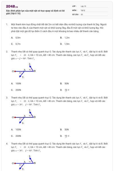 Xác đinh phản lực của một vật có trục quay cố định có lời giải (Vật lí 10)