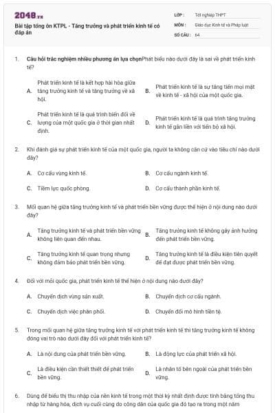 Bài tập tổng ôn KTPL - Tăng trưởng và phát triển kinh tế có đáp án