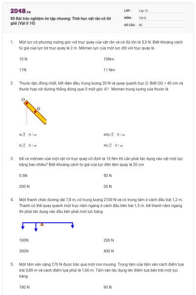 80 Bài trắc nghiệm ôn tập chương: Tĩnh học vật rắn có lời giải (Vật lí 10)