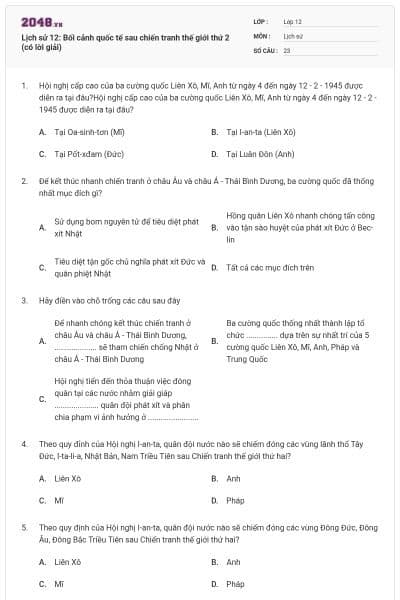 Lịch sử 12: Bối cảnh quốc tế sau chiến tranh thế giới thứ 2 (có lời giải)