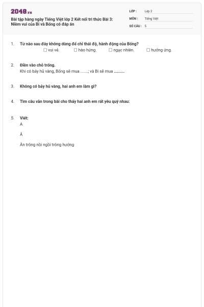 Bài tập hàng ngày Tiếng Việt lớp 2 Kết nối tri thức Bài 3: Niềm vui của Bi và Bống có đáp án