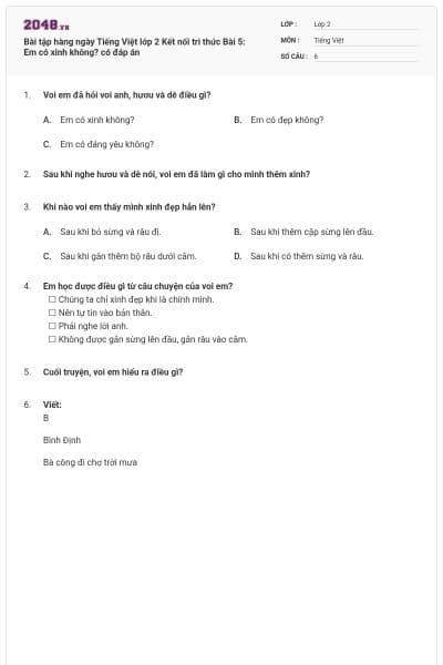 Bài tập hàng ngày Tiếng Việt lớp 2 Kết nối tri thức Bài 5: Em có xinh không? có đáp án
