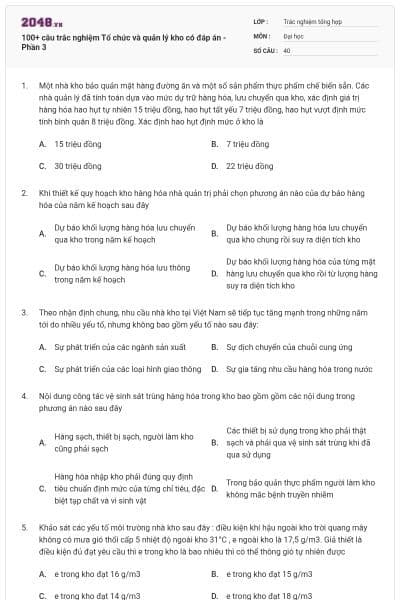 100+ câu trắc nghiệm Tổ chức và quản lý kho có đáp án - Phần 3