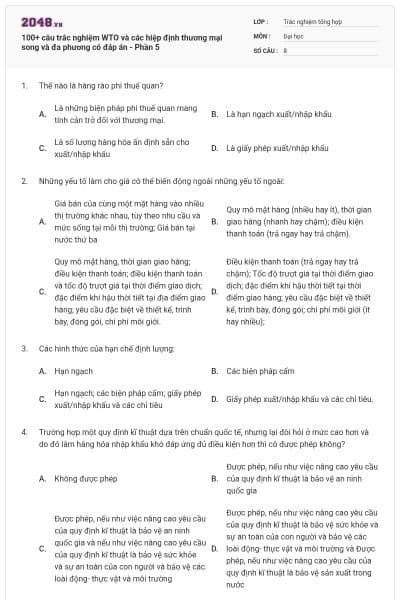 100+ câu trắc nghiệm WTO và các hiệp định thương mại song và đa phương có đáp án - Phần 5
