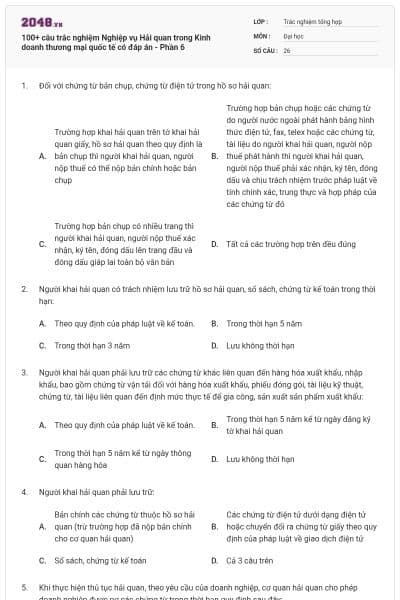 100+ câu trắc nghiệm Nghiệp vụ Hải quan trong Kinh doanh thương mại quốc tế có đáp án - Phần 6