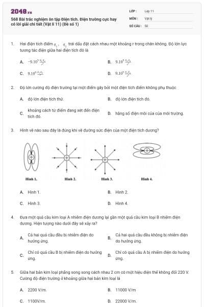 568 Bài trắc nghiệm ôn tập Điện tích. Điện trường cực hay có lời giải chi tiết (Vật lí 11) (Đề số 1)