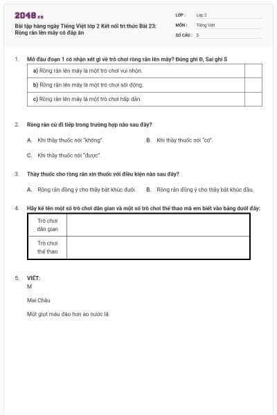 Bài tập hàng ngày Tiếng Việt lớp 2 Kết nối tri thức Bài 23: Rồng rắn lên mây có đáp án