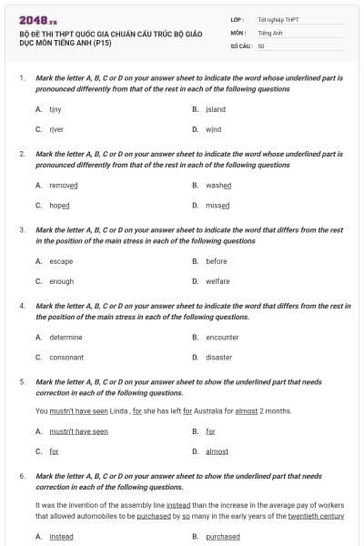 BỘ ĐỀ THI THPT QUỐC GIA CHUẨN CẤU TRÚC BỘ GIÁO DỤC MÔN TIẾNG ANH (P15)