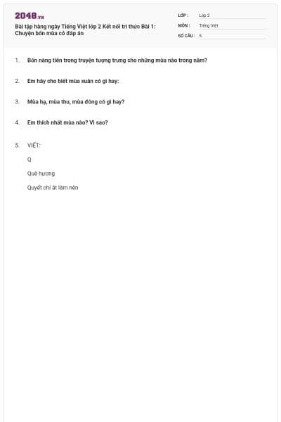 Bài tập hàng ngày Tiếng Việt lớp 2 Kết nối tri thức Bài 1: Chuyện bốn mùa có đáp án