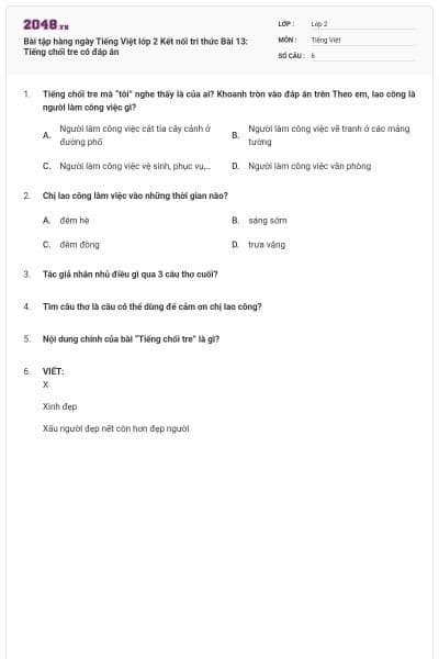 Bài tập hàng ngày Tiếng Việt lớp 2 Kết nối tri thức Bài 13: Tiếng chổi tre có đáp án