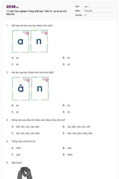 11 câu Trắc nghiệm Tiếng Việt lớp 1 Bài 31: an ăn ân (có đáp án)