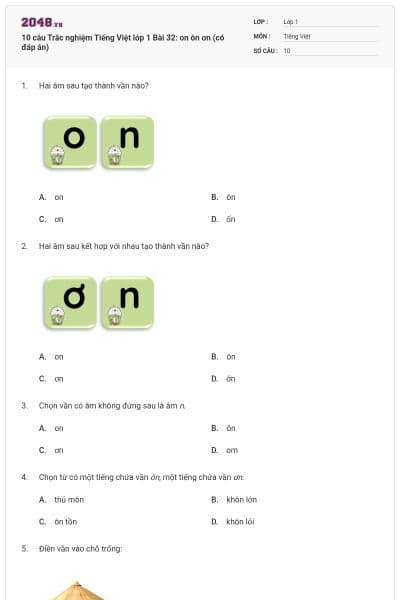 10 câu Trắc nghiệm Tiếng Việt lớp 1 Bài 32: on ôn ơn (có đáp án)