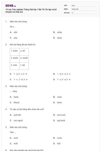 10 câu Trắc nghiệm Tiếng Việt lớp 1 Bài 70: Ôn tập và kể chuyện (có đáp án)