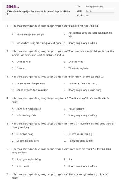 100+ câu trắc nghiệm Ẩm thực và du lịch có đáp án - Phần 2