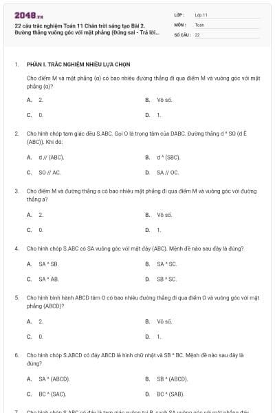 22 câu trắc nghiệm Toán 11 Chân trời sáng tạo Bài 2. Đường thẳng vuông góc với mặt phẳng (Đúng sai - Trả lời ngắn) có đáp án