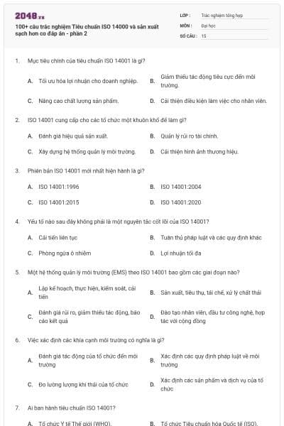 100+ câu trắc nghiệm Tiêu chuẩn ISO 14000 và sản xuất sạch hơn co đáp án - phần 2