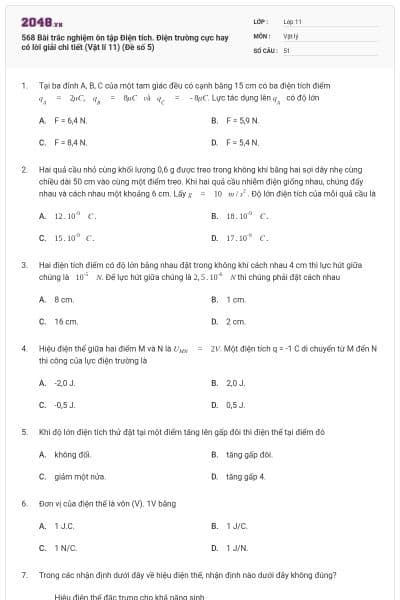 568 Bài trắc nghiệm ôn tập Điện tích. Điện trường cực hay có lời giải chi tiết (Vật lí 11) (Đề số 5)