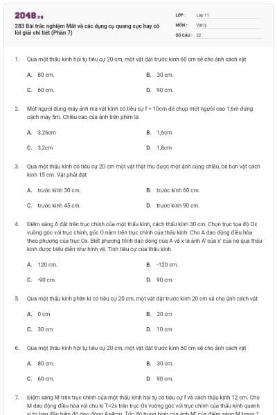 283 Bài trắc nghiệm Mắt và các dụng cụ quang cực hay có lời giải chi tiết (Phần 7)