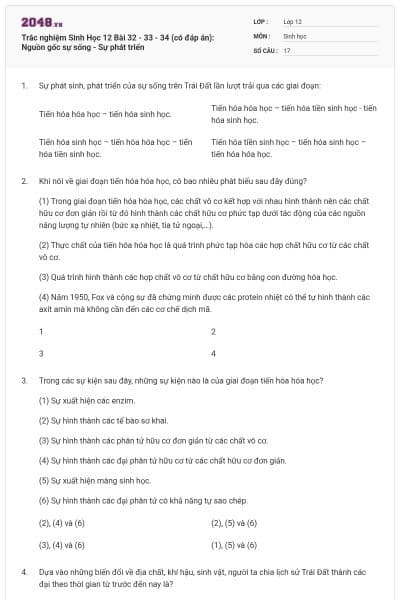 Trắc nghiệm Sinh Học 12 Bài 32 - 33 - 34 (có đáp án): Nguồn gốc sự sống - Sự phát triển