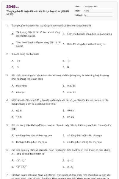 Tổng hợp bộ đề luyện thi môn Vật Lí cực hay có lời giải (Đề số 13)