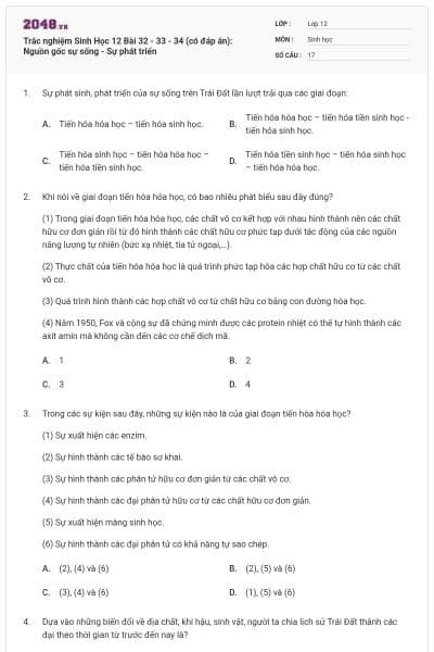 Trắc nghiệm Sinh Học 12 Bài 32 - 33 - 34 (có đáp án): Nguồn gốc sự sống - Sự phát triển