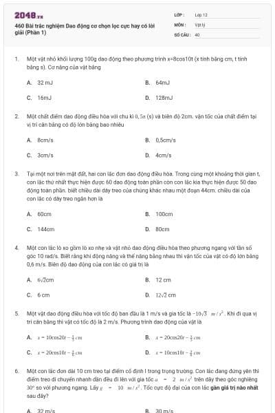 460 Bài trắc nghiệm Dao động cơ chọn lọc cực hay có lời giải (Phần 1)