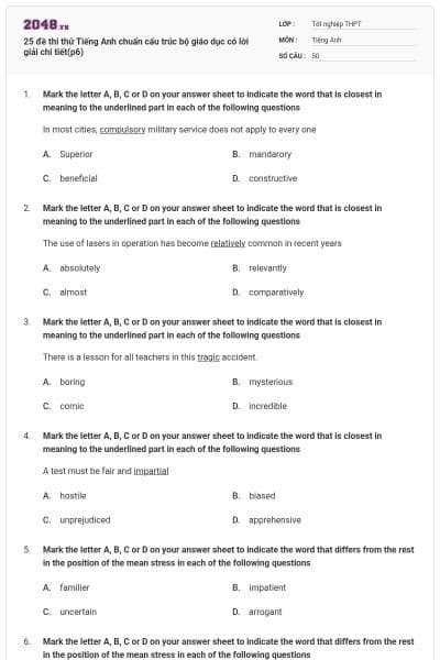 25 đề thi thử Tiếng Anh chuẩn cấu trúc bộ giáo dục có lời giải chi tiết(p6)