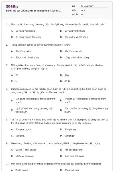 Đề thi thử Vật Lí năm 2019 có lời giải chi tiết (Đề số 7)