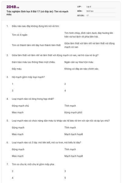 Trắc nghiệm Sinh học 8 Bài 17 (có đáp án): Tim và mạch máu