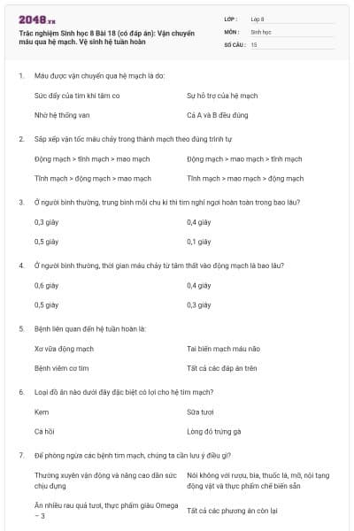 Trắc nghiệm Sinh học 8 Bài 18 (có đáp án): Vận chuyển máu qua hệ mạch. Vệ sinh hệ tuần hoàn