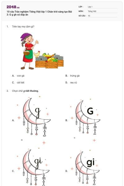 10 câu Trắc nghiệm Tiếng Việt lớp 1 Chân trời sáng tạo Bài 3: G g gh có đáp án