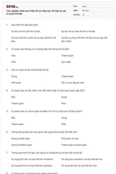 Trắc nghiệm Sinh học 8 Bài 20 (có đáp án): Hô hấp và các cơ quan hô hấp
