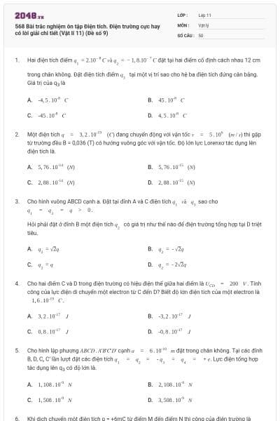 568 Bài trắc nghiệm ôn tập Điện tích. Điện trường cực hay có lời giải chi tiết (Vật lí 11) (Đề số 9)