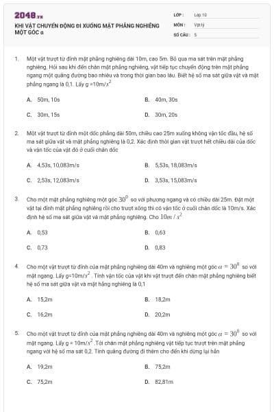 KHI VẬT CHUYỂN ĐỘNG ĐI XUỐNG MẶT PHẲNG NGHIÊNG MỘT GÓC α