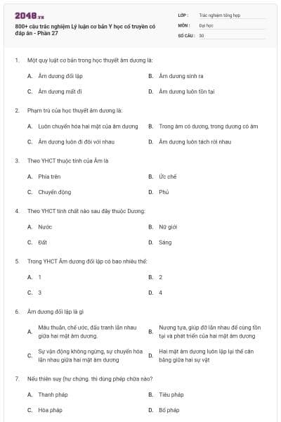 800+ câu trắc nghiệm Lý luận cơ bản Y học cổ truyền có đáp án - Phần 27