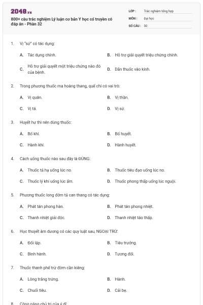 800+ câu trắc nghiệm Lý luận cơ bản Y học cổ truyền có đáp án - Phần 32