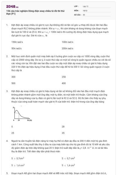 156 câu trắc nghiệm Dòng điện xoay chiều từ đề thi thử thpt (P1)