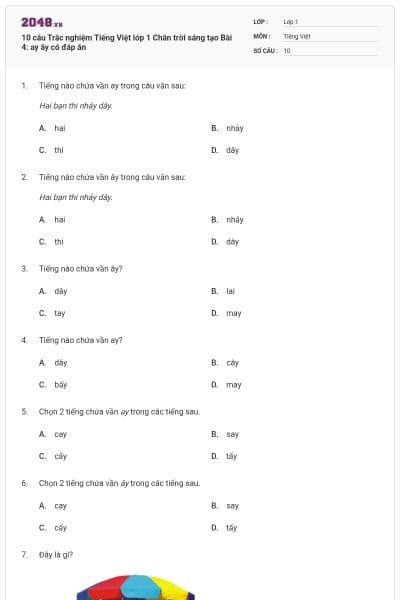 10 câu Trắc nghiệm Tiếng Việt lớp 1 Chân trời sáng tạo Bài 4: ay ây có đáp án