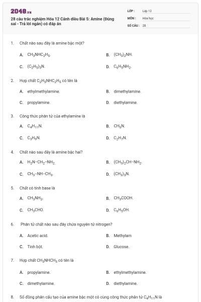 28 câu trắc nghiệm Hóa 12 Cánh diều Bài 5: Amine (Đúng sai - Trả lời ngắn) có đáp án