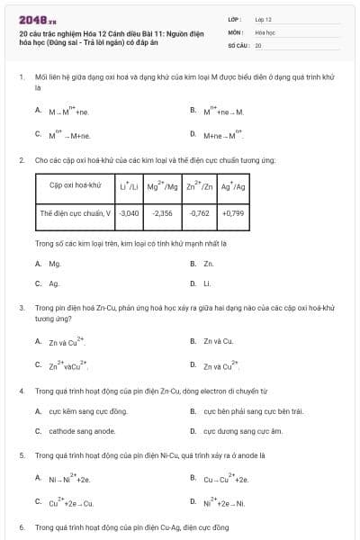 20 câu trắc nghiệm Hóa 12 Cánh diều Bài 11: Nguồn điện hóa học (Đúng sai - Trả lời ngắn) có đáp án