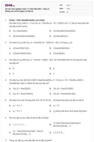 20 câu Trắc nghiệm Toán 11 Cánh diều Bài 1. Dãy số (Đúng-sai, trả lời ngắn) có đáp án