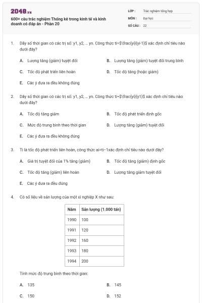 600+ câu trắc nghiệm Thống kê trong kinh tế và kinh doanh có đáp án - Phần 20